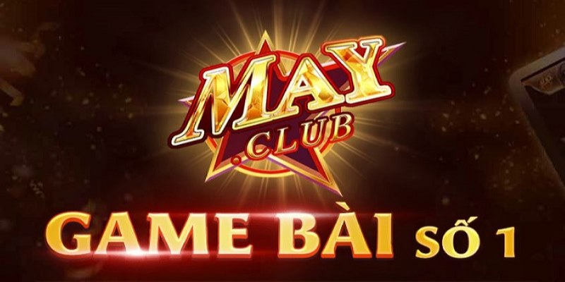 May club - Thiên đường giải trí Las Vegas thu nhỏ tại Việt Nam 1 May club - thiên đường giải trí Las Vegas thu nhỏ