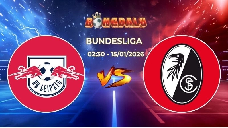 Soi Kèo RB Leipzig vs Freiburg 02h30 Ngày 15/01/2026 – Vòng 17 Bundesliga